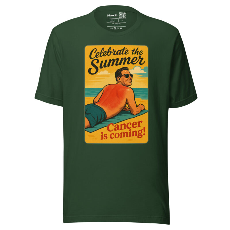 Celebrate the Summer Cancer is coming Unisex-T-Shirt