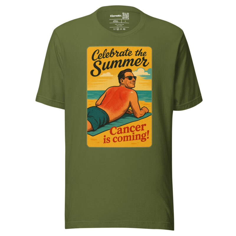 Celebrate the Summer Cancer is coming Unisex-T-Shirt