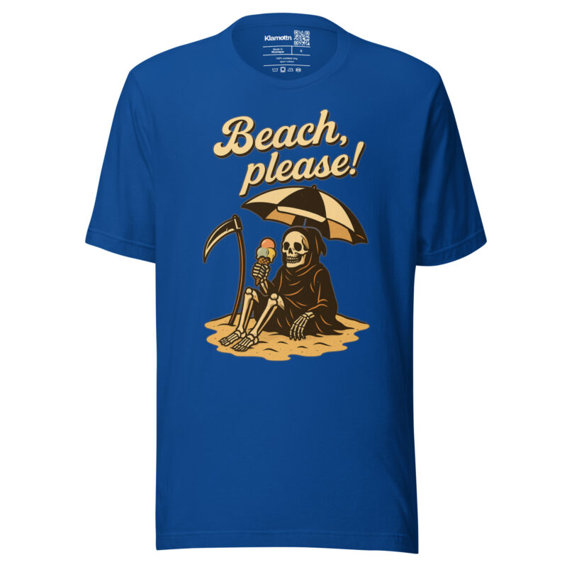 Beach, please! Unisex-T-Shirt