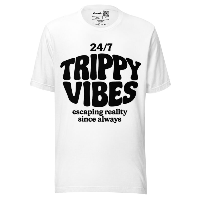Trippy Vibes – Escaping reality since always Unisex-T-Shirt – T-Shirts – klamottn.de