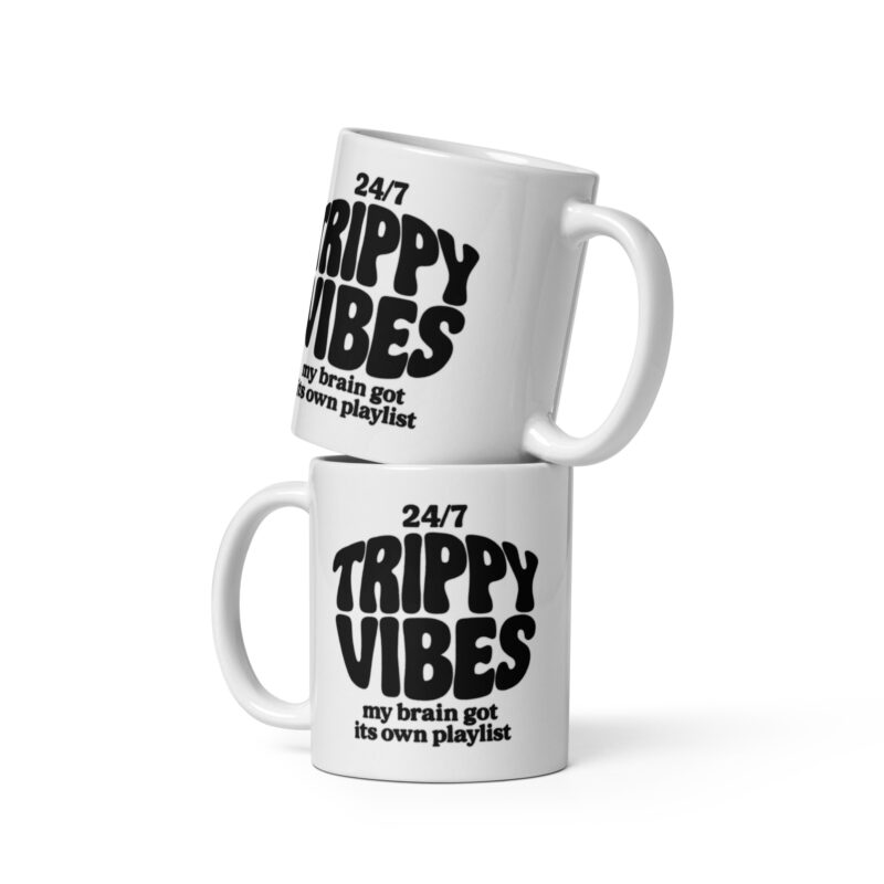 Trippy Vibes – My Brain Got Its Own Playlist Tasse – Home & Living – klamottn.de