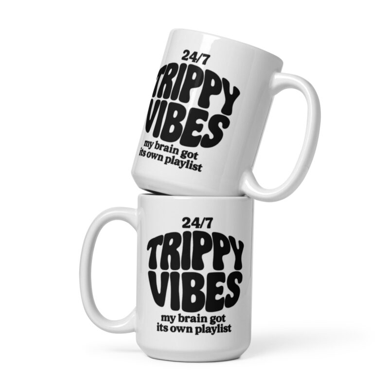 Trippy Vibes – My Brain Got Its Own Playlist Tasse – Home & Living – klamottn.de