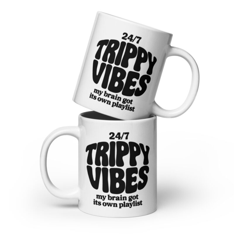Trippy Vibes – My Brain Got Its Own Playlist Tasse – Home & Living – klamottn.de