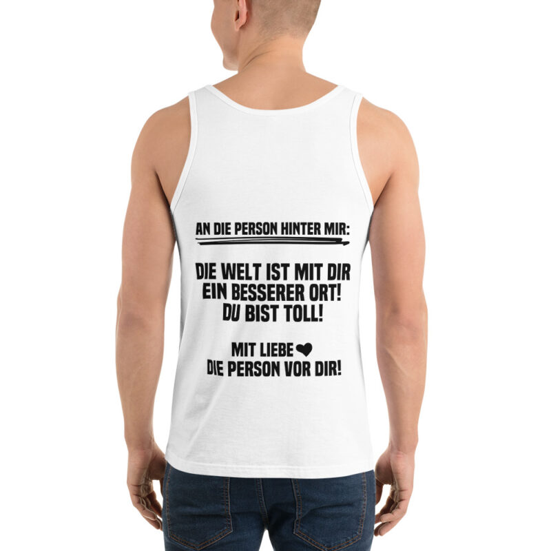 An die Person hinter mir Unisex-Tank-Top – Tank Tops – klamottn.de