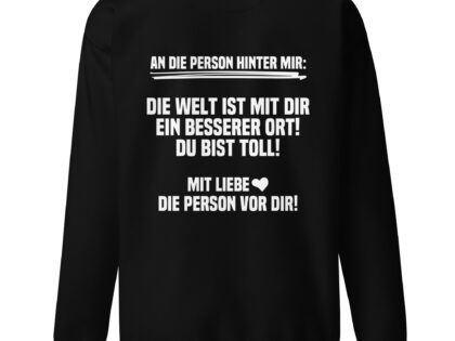 An die Person hinter mir Unisex-Sweatshirt – Sweatshirts – klamottn.de An die Person hinter mir Unisex-Sweatshirt – Sweatshirts – klamottn.de
