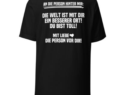 An die Person hinter mir Unisex-T-Shirt – T-Shirts – klamottn.de An die Person hinter mir Unisex-T-Shirt – T-Shirts – klamottn.de