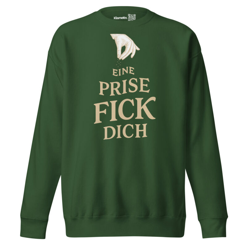 Eine Prise Fick dich Unisex-Premium-Pullover – Sweatshirts – klamottn.de