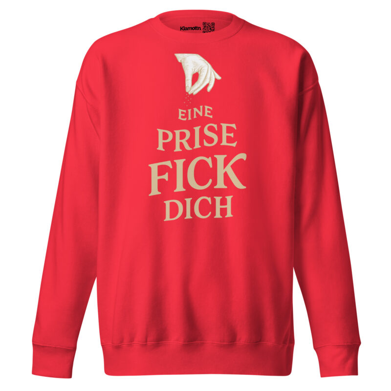 Eine Prise Fick dich Unisex-Premium-Pullover – Sweatshirts – klamottn.de