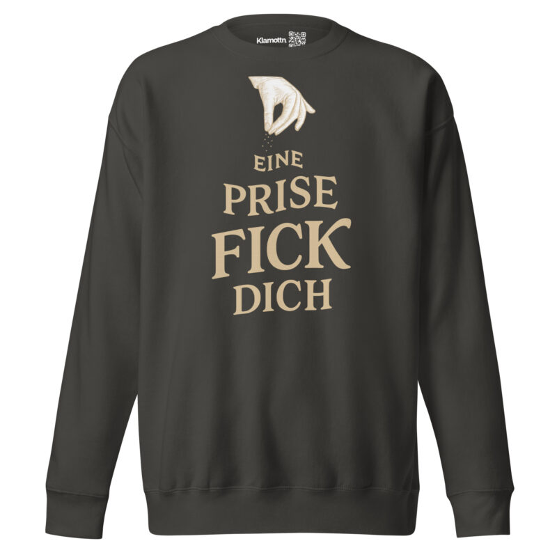 Eine Prise Fick dich Unisex-Premium-Pullover – Sweatshirts – klamottn.de