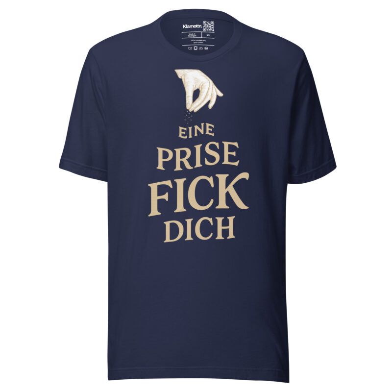 Eine Prise Fick dich Unisex-T-Shirt – T-Shirts – klamottn.de
