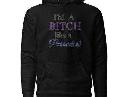 I'm a Bitch like a Prince(ss) Unisex-Kapuzenpullover – Hoodies – klamottn.de I'm a Bitch like a Prince(ss) Unisex-Kapuzenpullover – Hoodies – klamottn.de