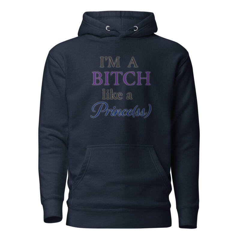 I'm a Bitch like a Prince(ss) Unisex-Kapuzenpullover – Hoodies – klamottn.de