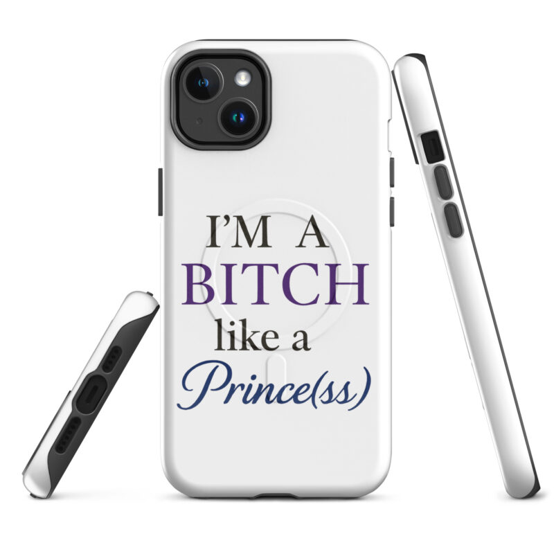 I'm a Bitch like a Prince(ss) Hardcase iPhone®-Hülle mit MagSafe® – Accessoires – klamottn.de