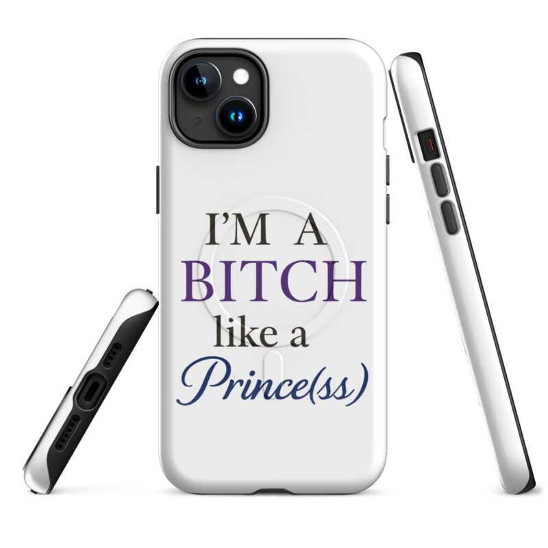 I'm a Bitch like a Prince(ss) Hardcase iPhone®-Hülle mit MagSafe® – Accessoires – klamottn.de