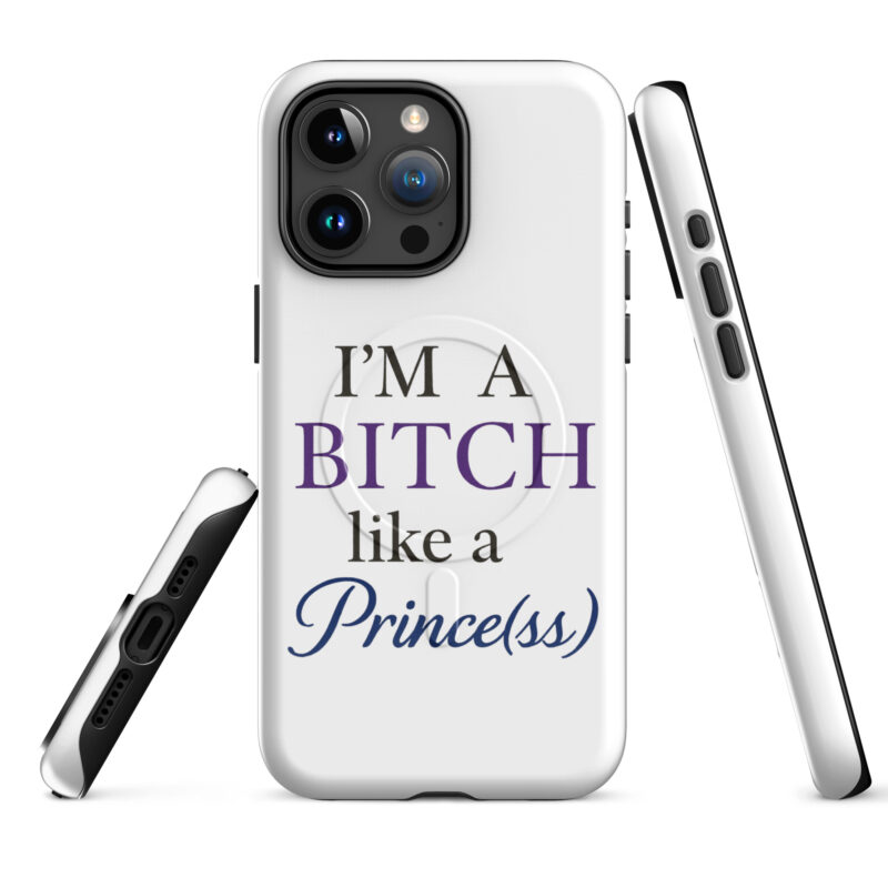I'm a Bitch like a Prince(ss) Hardcase iPhone®-Hülle mit MagSafe® – Accessoires – klamottn.de