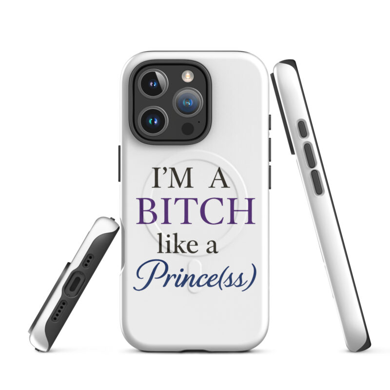 I'm a Bitch like a Prince(ss) Hardcase iPhone®-Hülle mit MagSafe® – Accessoires – klamottn.de
