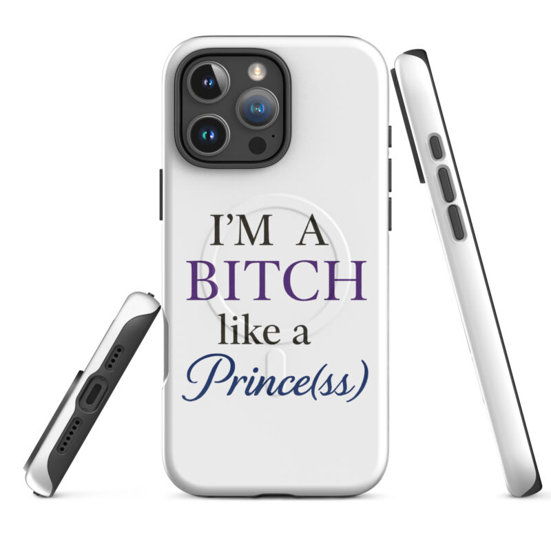 I'm a Bitch like a Prince(ss) Hardcase iPhone®-Hülle mit MagSafe® – Accessoires – klamottn.de