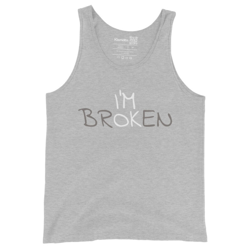 I'm Ok - I'm Broken Unisex-Tank-Top – Tank Tops – klamottn.de
