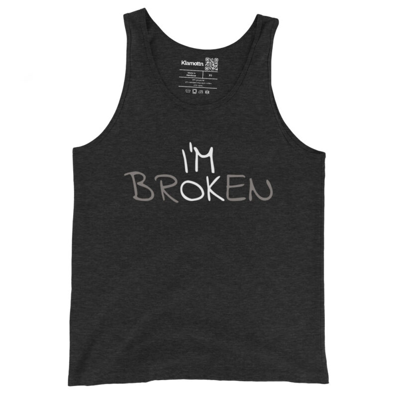I'm Ok - I'm Broken Unisex-Tank-Top – Tank Tops – klamottn.de
