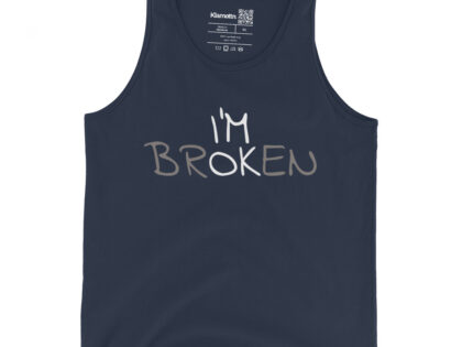 I'm Ok - I'm Broken Unisex-Tank-Top – Tank Tops – klamottn.de I'm Ok - I'm Broken Unisex-Tank-Top – Tank Tops – klamottn.de
