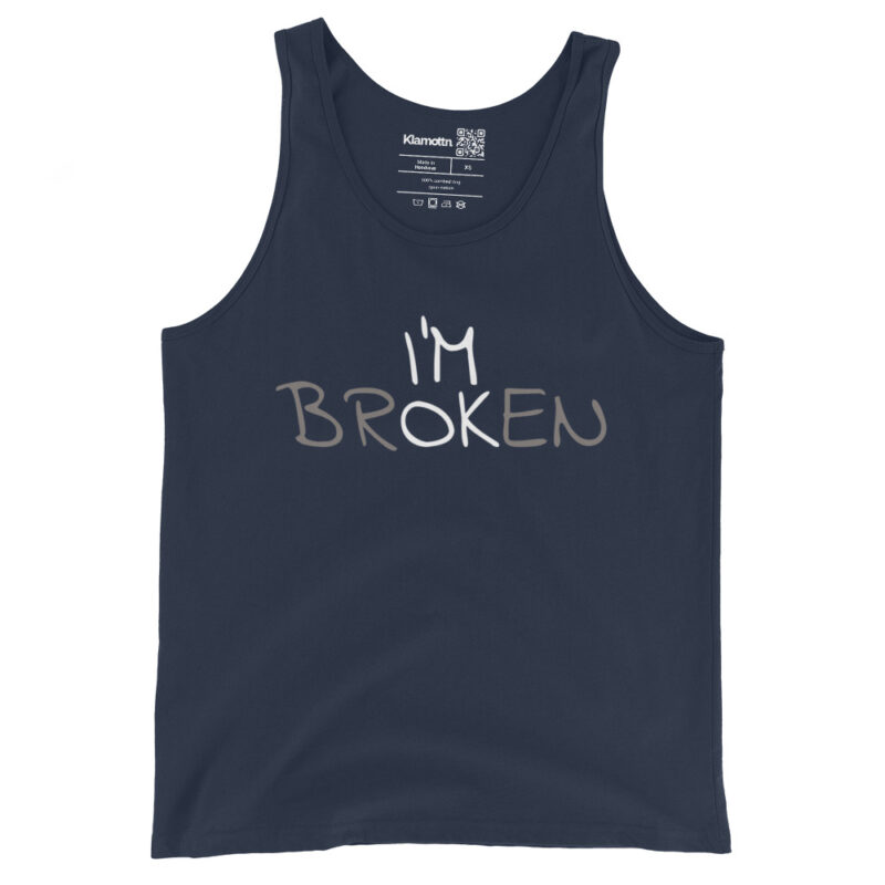 I'm Ok - I'm Broken Unisex-Tank-Top – Tank Tops – klamottn.de