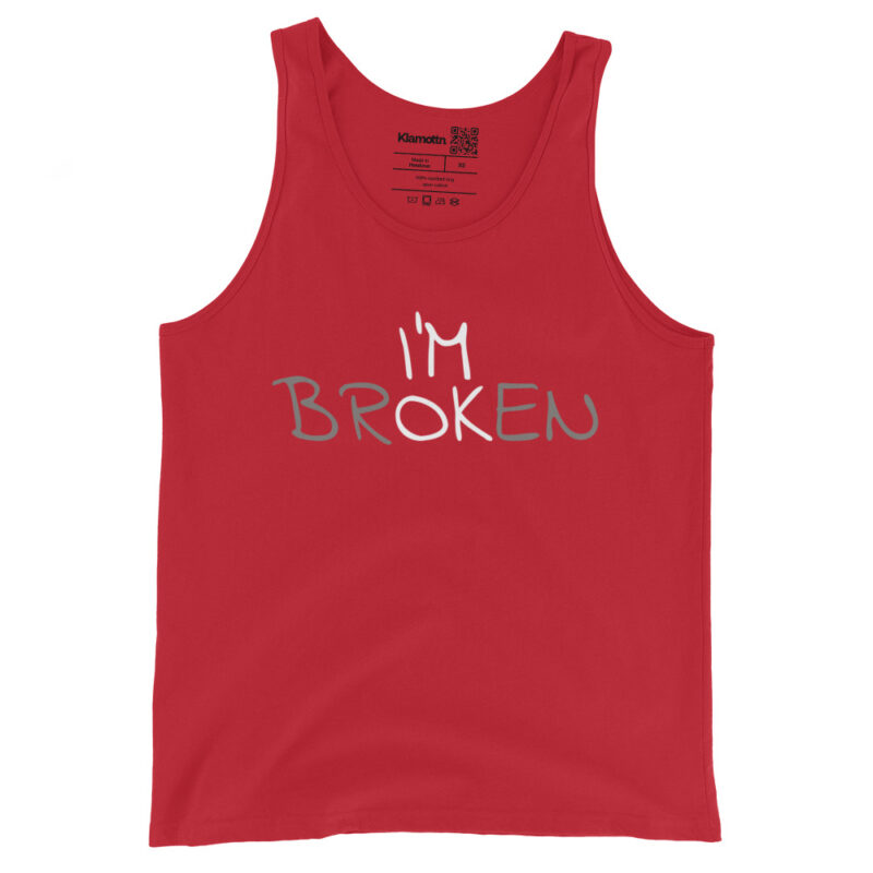 I'm Ok - I'm Broken Unisex-Tank-Top – Tank Tops – klamottn.de