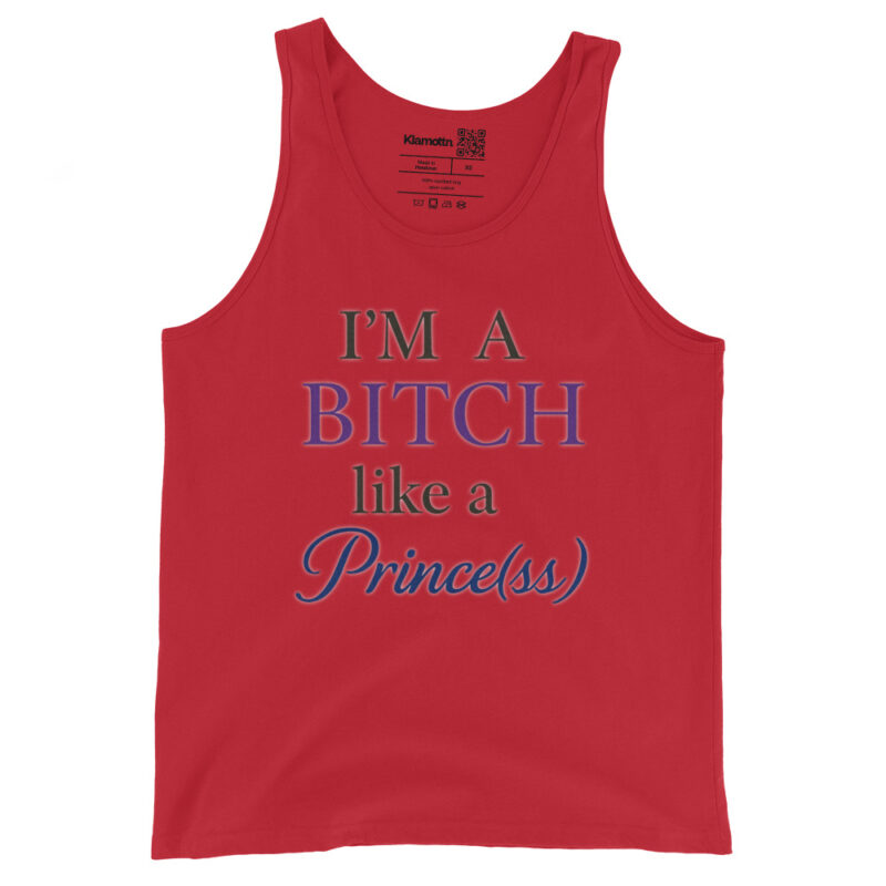 I'm a Bitch like a Prince(ss) Unisex-Tank-Top – Tank Tops – klamottn.de