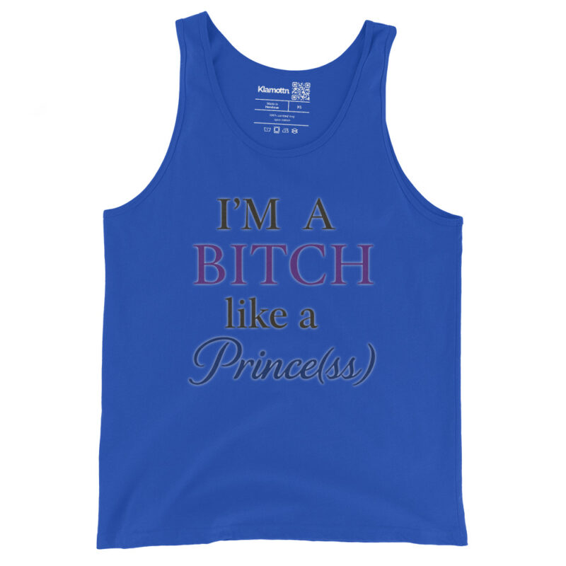 I'm a Bitch like a Prince(ss) Unisex-Tank-Top – Tank Tops – klamottn.de