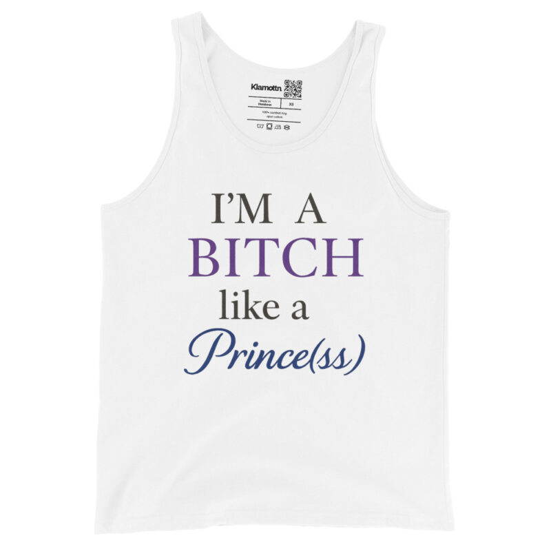 I'm a Bitch like a Prince(ss) Unisex-Tank-Top – Tank Tops – klamottn.de