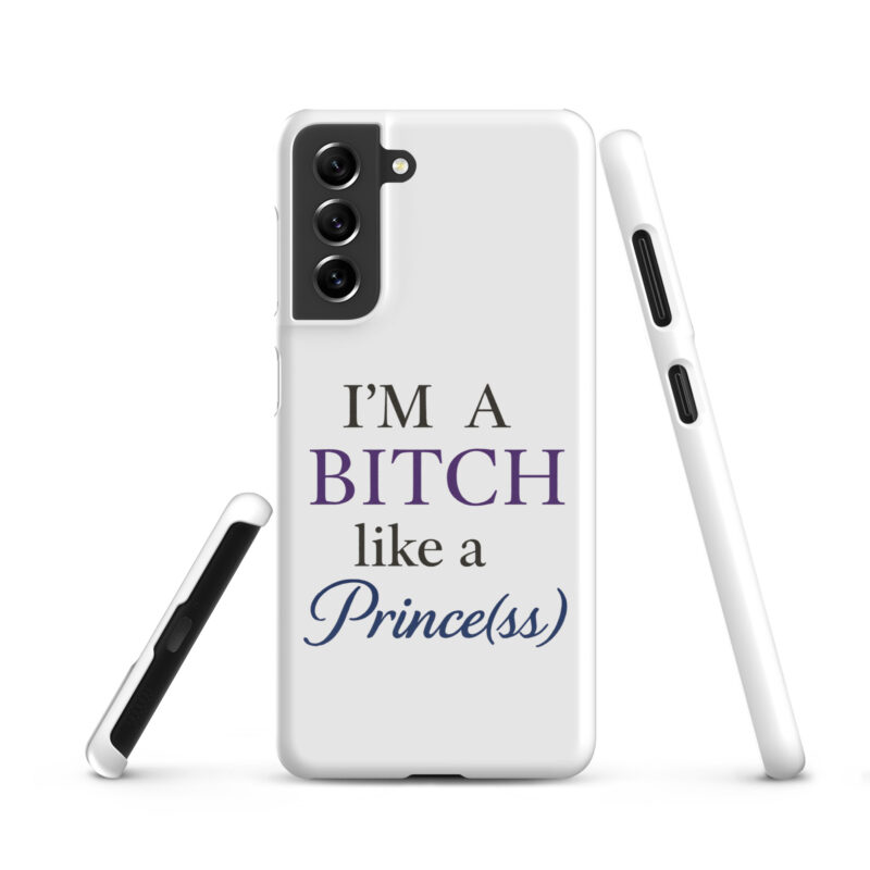 I'm a Bitch like a Prince(ss) Snapcase Samsung®-Hülle – Accessoires – klamottn.de