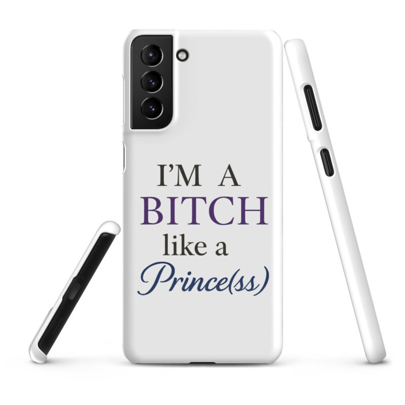 I'm a Bitch like a Prince(ss) Snapcase Samsung®-Hülle – Accessoires – klamottn.de