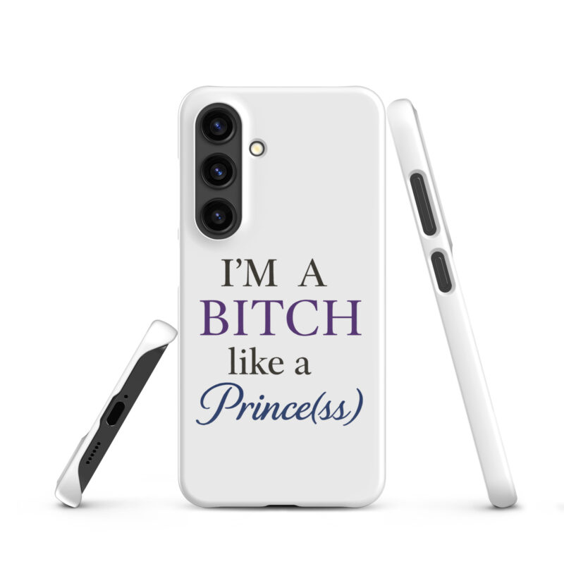 I'm a Bitch like a Prince(ss) Snapcase Samsung®-Hülle – Accessoires – klamottn.de