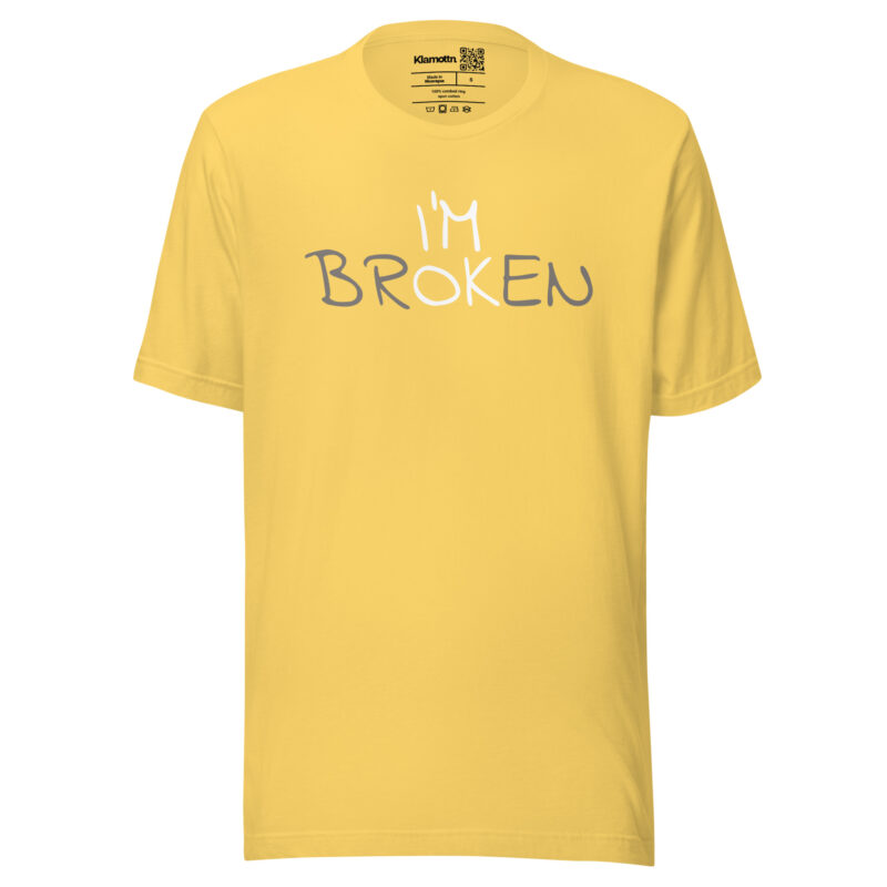 I'm Ok - I'm Broken Unisex-T-Shirt – T-Shirts – klamottn.de
