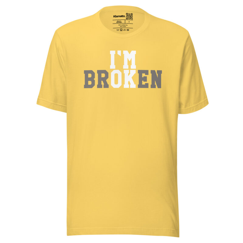 I'm Broken - I'm Ok Unisex-T-Shirt – T-Shirts – klamottn.de