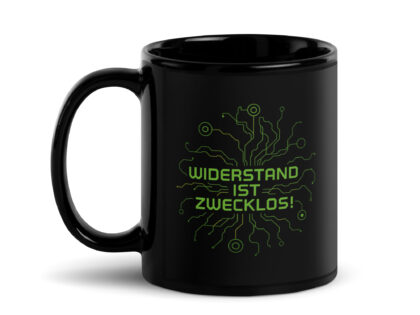 Widerstand ist zwecklos Tasse – Home & Living – klamottn.de Widerstand ist zwecklos Tasse – Home & Living – klamottn.de