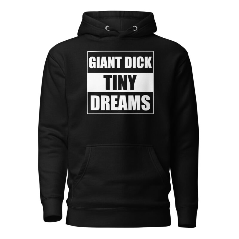 Giant Dick Tiny Dreams Unisex-Kapuzenpullover – Hoodies – klamottn.de