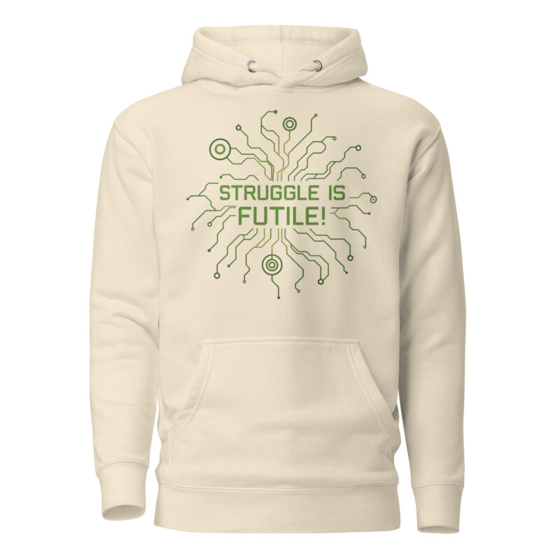 Struggle is futile Unisex-Kapuzenpullover – Hoodies – klamottn.de