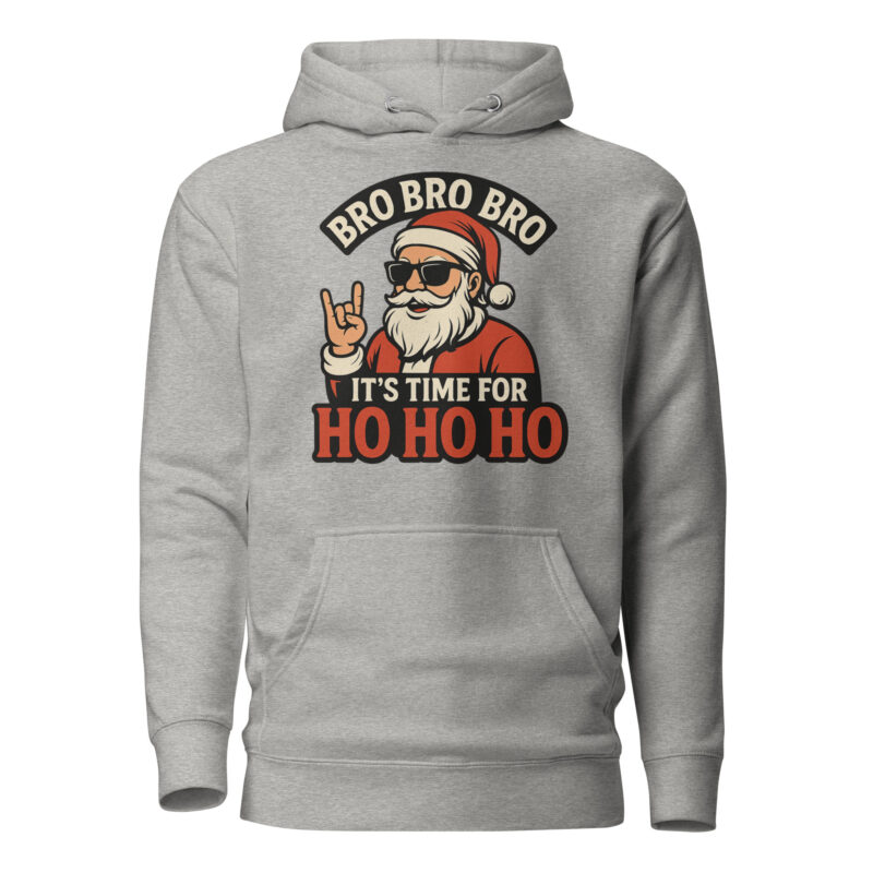 Bro Bro Bro It's Time for Ho Ho Ho Unisex-Kapuzenpullover – Hoodies – klamottn.de