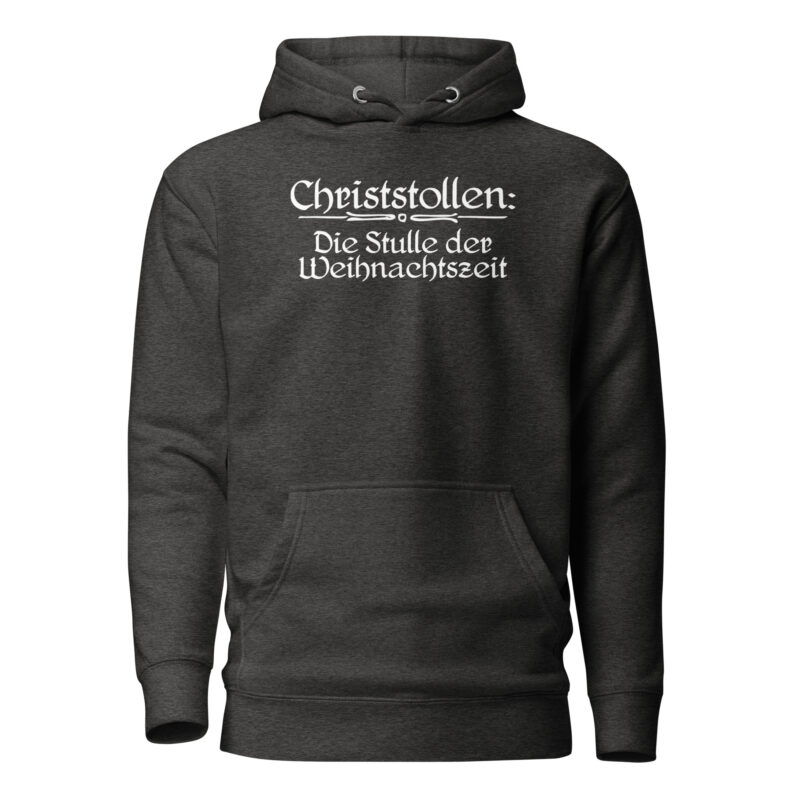 Christstollen: Die Stulle der Weihnachtszeit Unisex-Kapuzenpullover – Hoodies – klamottn.de