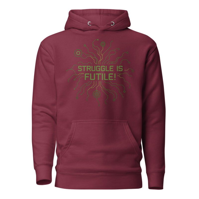 Struggle is futile Unisex-Kapuzenpullover – Hoodies – klamottn.de