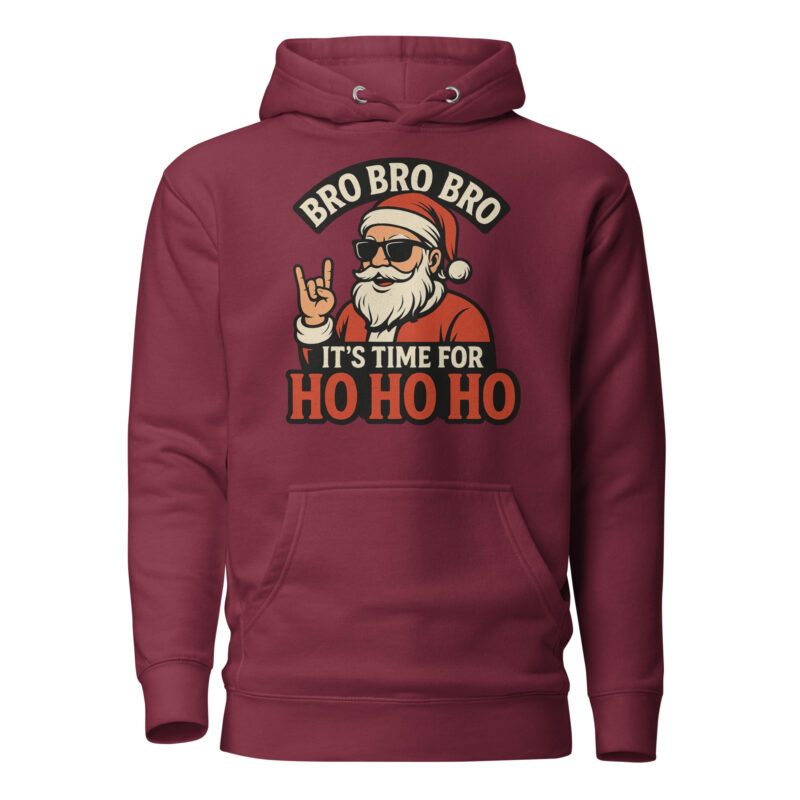 Bro Bro Bro It's Time for Ho Ho Ho Unisex-Kapuzenpullover – Hoodies – klamottn.de