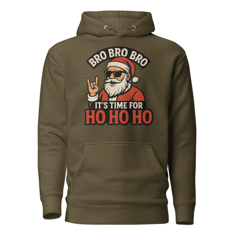 Bro Bro Bro It's Time for Ho Ho Ho Unisex-Kapuzenpullover – Hoodies – klamottn.de