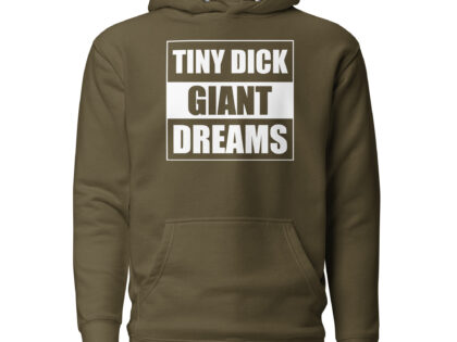Tiny Dick Giant Dreams Unisex-Kapuzenpullover – Hoodies – klamottn.de Tiny Dick Giant Dreams Unisex-Kapuzenpullover – Hoodies – klamottn.de