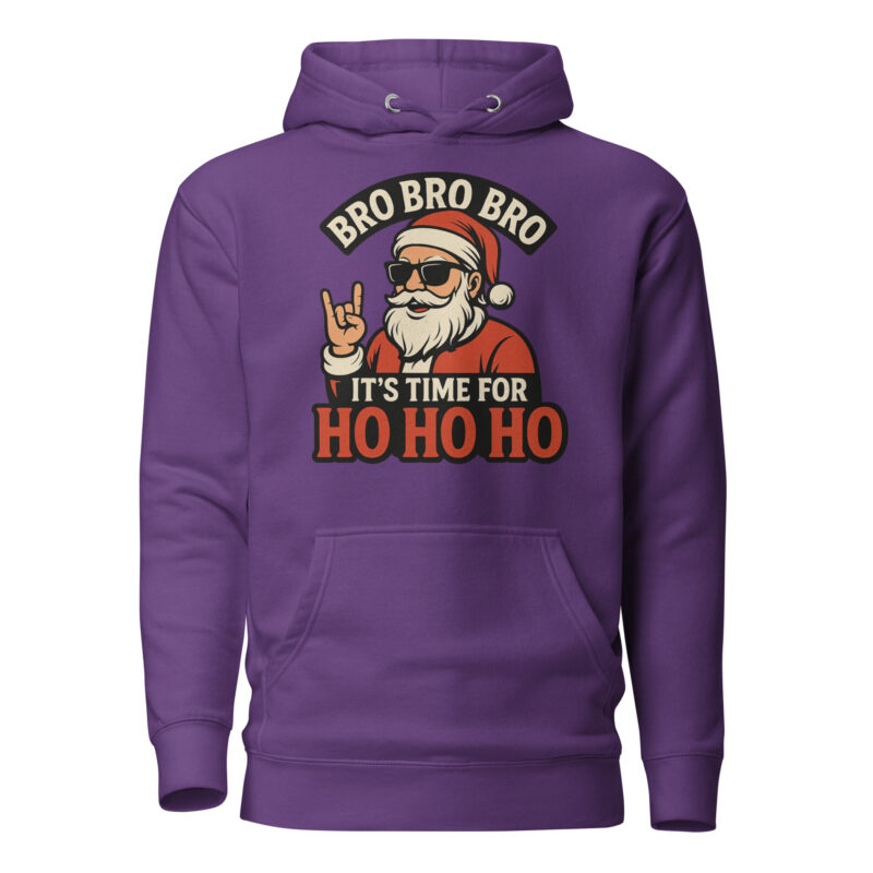 Bro Bro Bro It's Time for Ho Ho Ho Unisex-Kapuzenpullover – Hoodies – klamottn.de