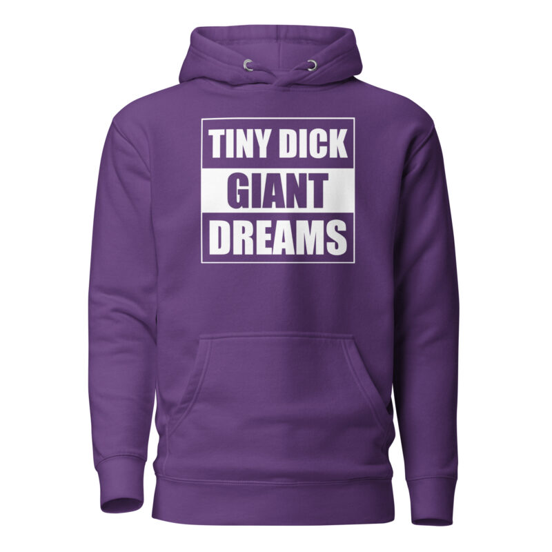 Tiny Dick Giant Dreams Unisex-Kapuzenpullover – Hoodies – klamottn.de