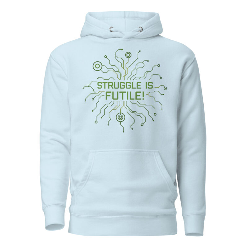 Struggle is futile Unisex-Kapuzenpullover – Hoodies – klamottn.de