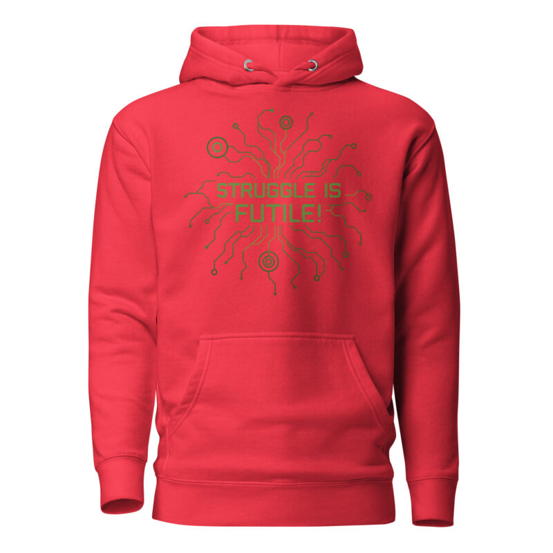 Struggle is futile Unisex-Kapuzenpullover – Hoodies – klamottn.de
