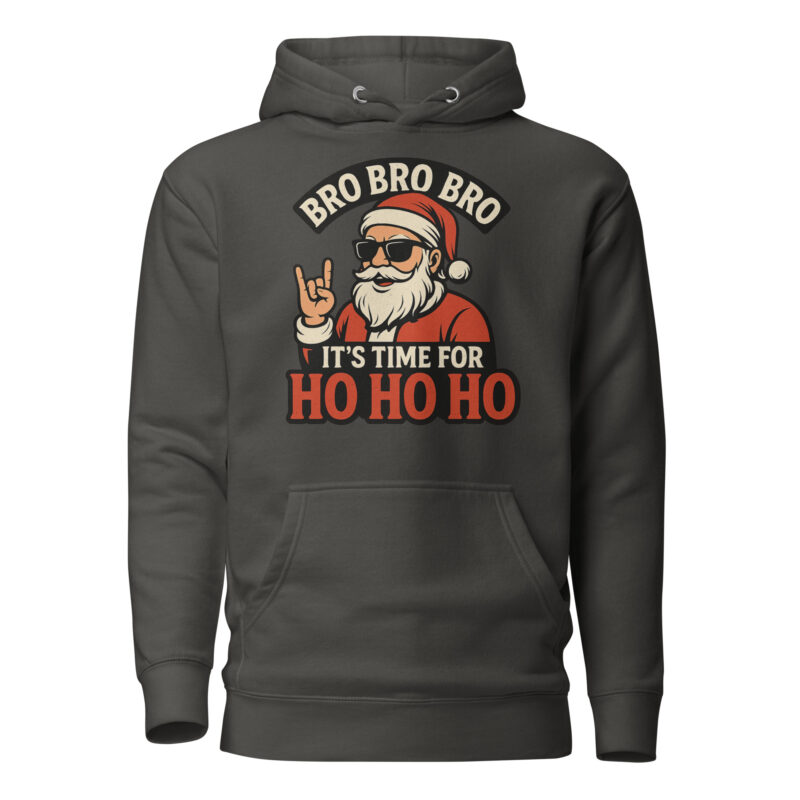 Bro Bro Bro It's Time for Ho Ho Ho Unisex-Kapuzenpullover – Hoodies – klamottn.de