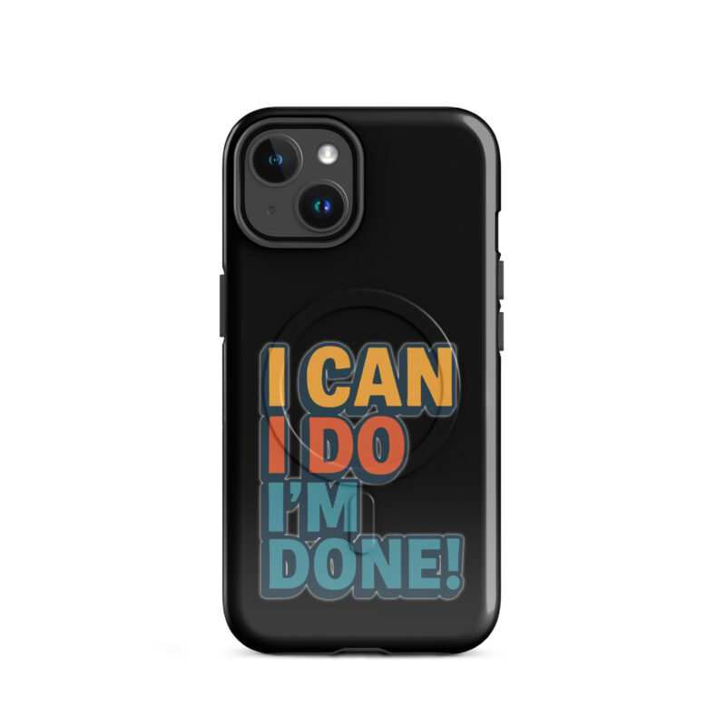 I Can I Do I'm Done Hardcase iPhone®-Hülle mit MagSafe® – Accessoires – klamottn.de