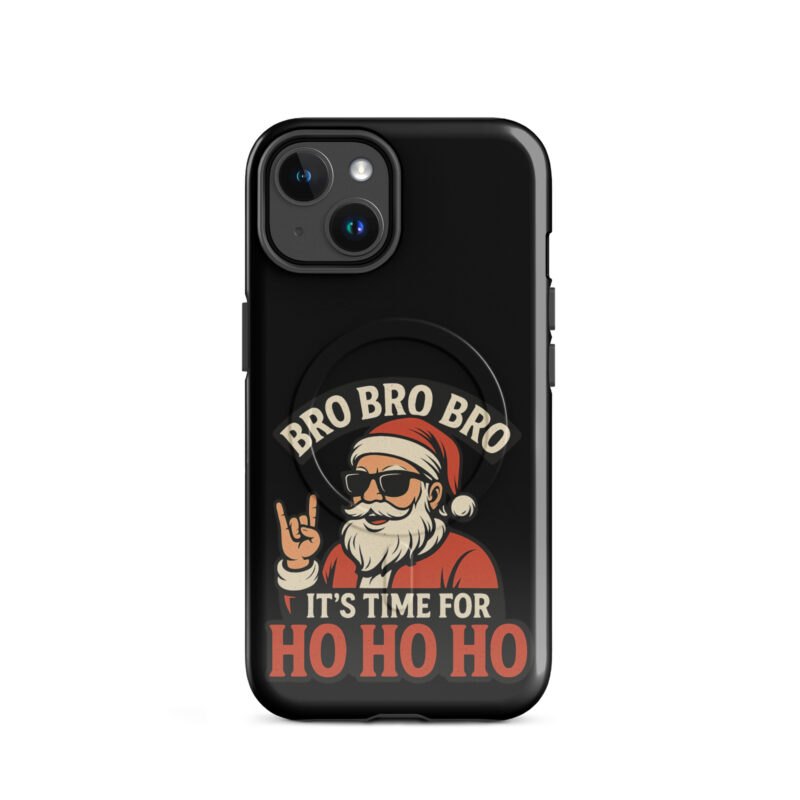 Bro Bro Bro It's Time for Ho Ho Ho Hardcase iPhone®-Hülle mit MagSafe® – Accessoires – klamottn.de